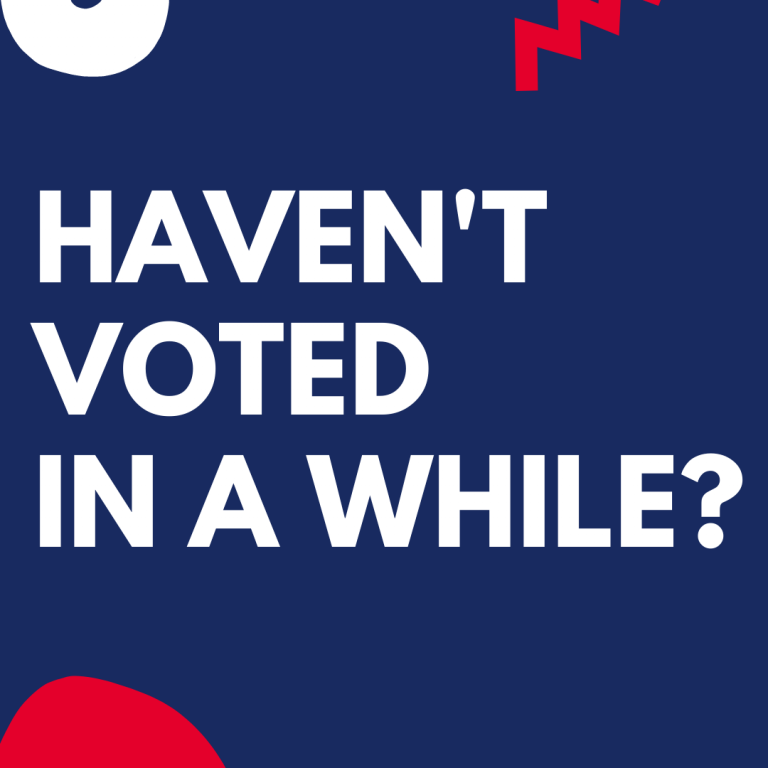 Haven't voted in a while?